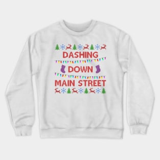 Dashing Down Main Crewneck Sweatshirt